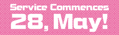 Service Commences 28, May!