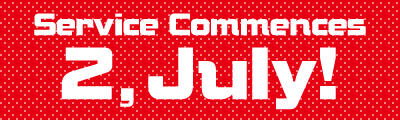 Service Commences 2, July!