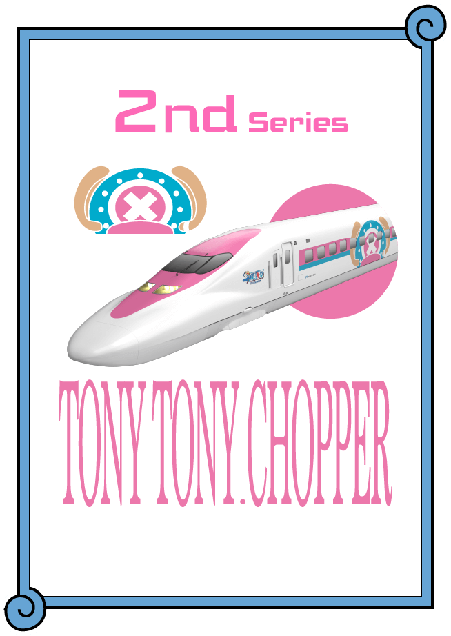 2nd Series TONY TONY. CHOPPER